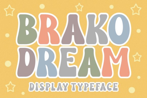 Brako Dream Font: Sweet, Original Display Fonts for Makers