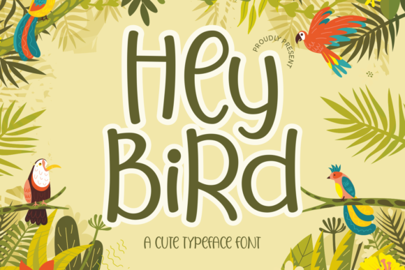 Hey Bird Font for Playful, Child-Friendly Campaigns