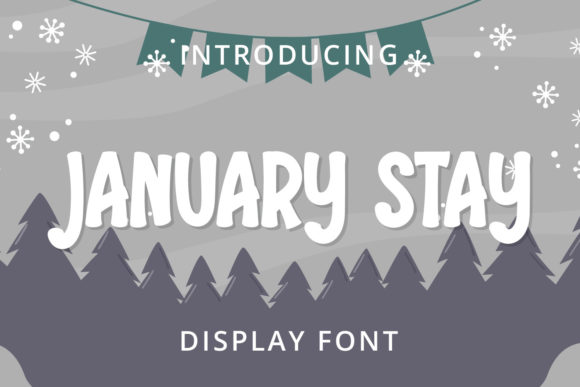 January Stay: A Playful Display Font for Campaign Creatives