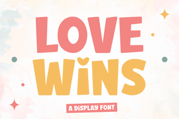 Love Wins Font: A Friendly Display Font for Handmade Creators
