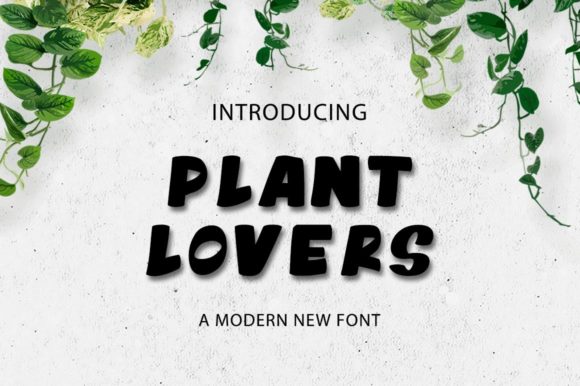 Plant Lovers: A Playful Display Font for Creative Projects